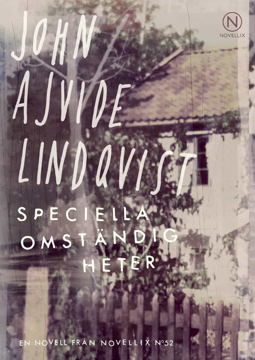 John Ajvide Lindqvist : Speciella omständigheter