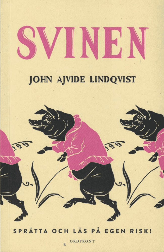 John Ajvide Lindqvist : Svinen