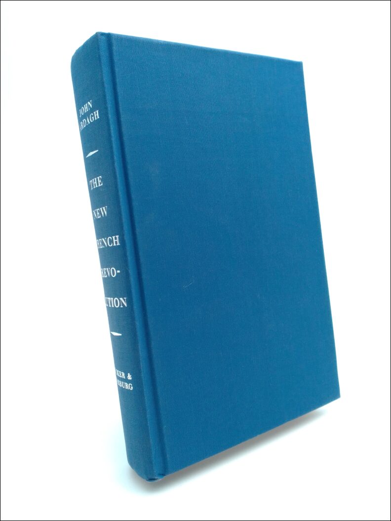 John Ardagh : The new French Revolution; a social & economic survey of France 1945-1967