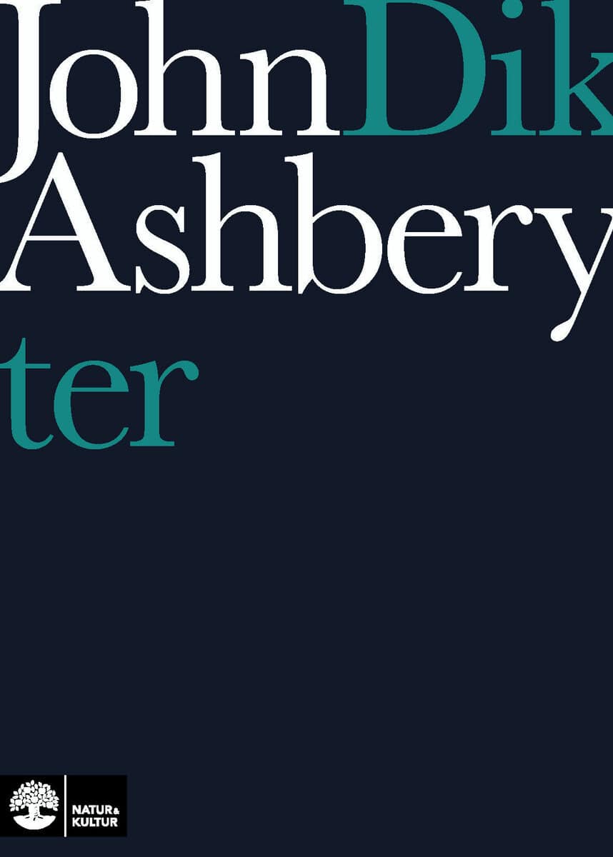 John Ashbery : Dikter