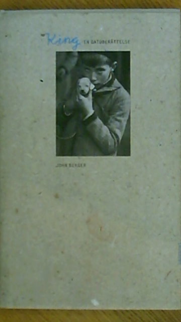 John Berger : King en gatuberättelse