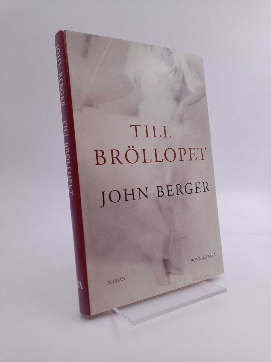 John Berger : Till bröllopet