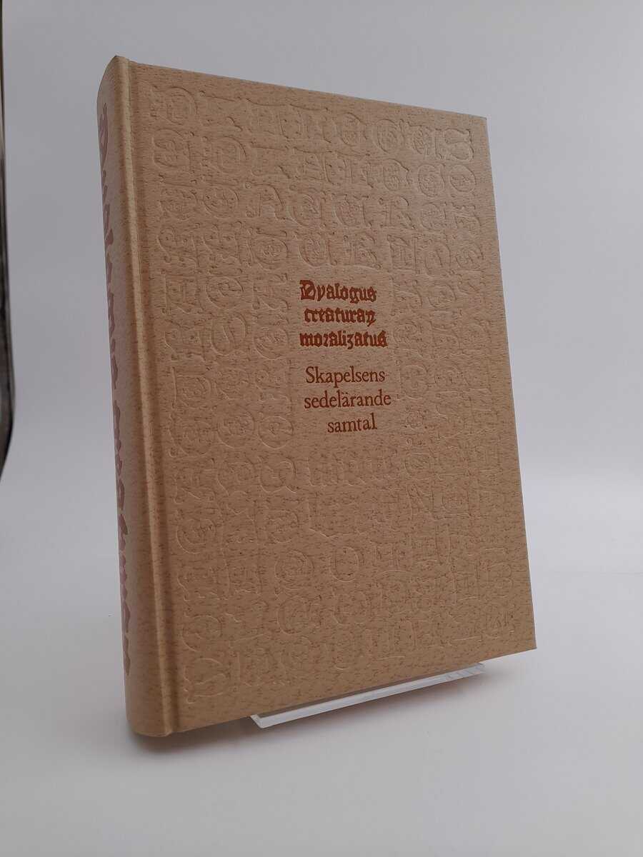 John Bernström : Dyalogus creaturarum moralizatus 1483 = Skapelsens sedelärande samtal 1483