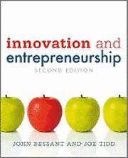 John Bessant ; Joe Tidd : Innovation and Entrepreneurship, 2nd Edition