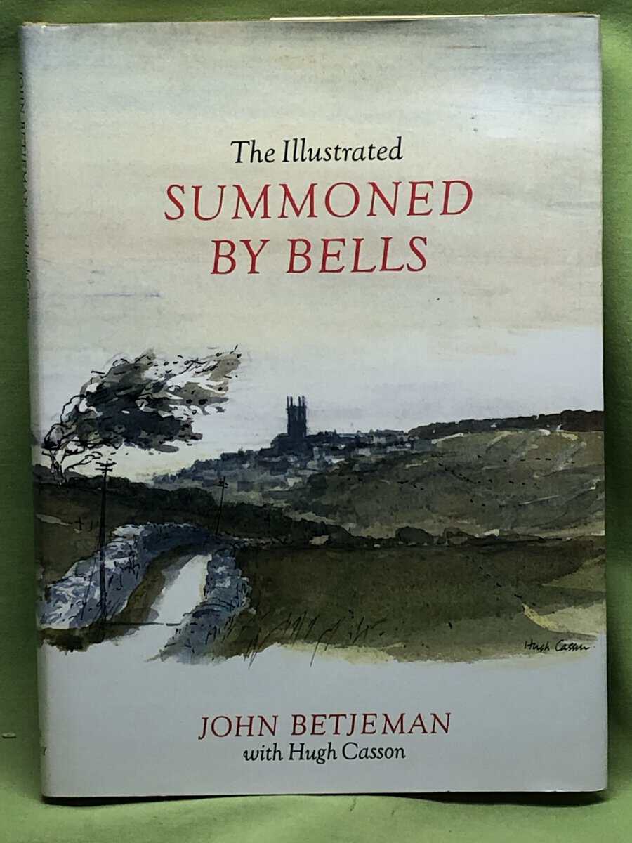 John Betjeman : The Illustrated Summoned by Bells