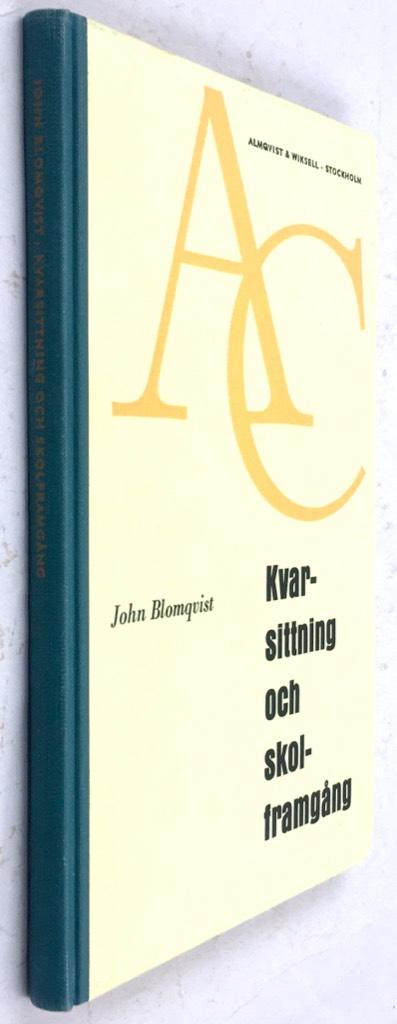John Blomqvist : Kvarsittning och skolframgång