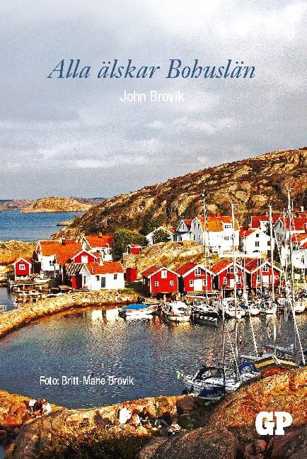 John Brovik : Alla älskar Bohuslän