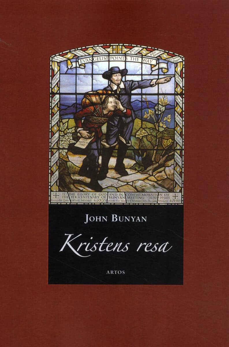 John Bunyan : Kristens resa : från denna världen till den kommande sedd i en dröm