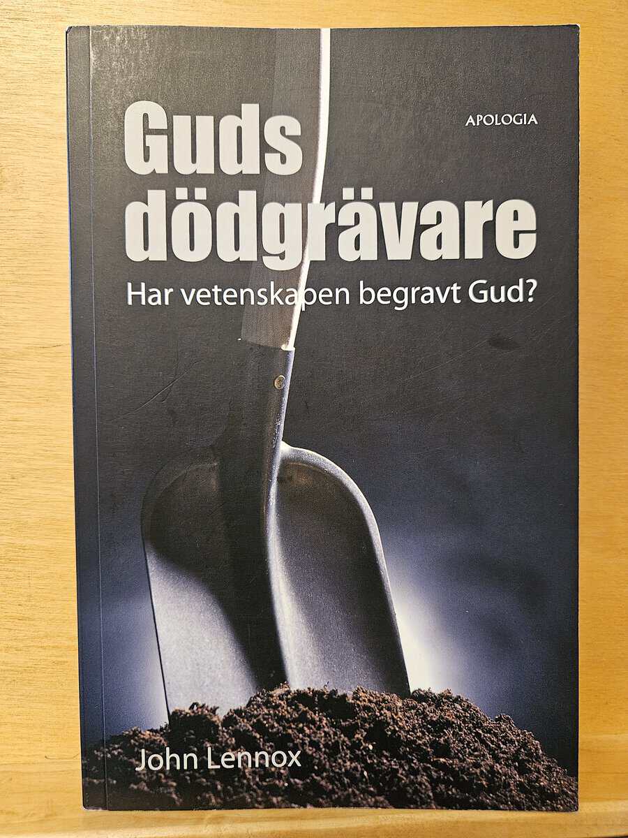 John C. Lennox : Guds dödgrävare