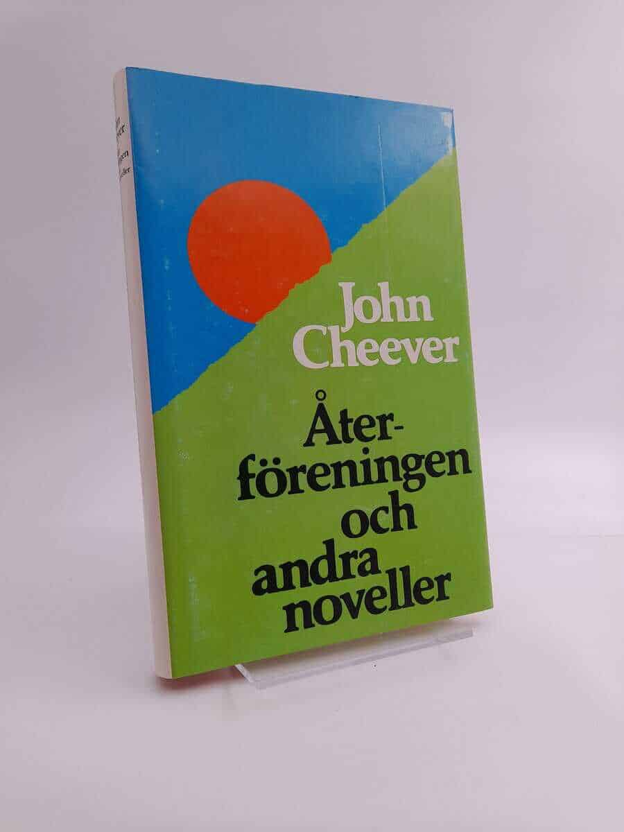 John Cheever : Återföreningen och andra noveller