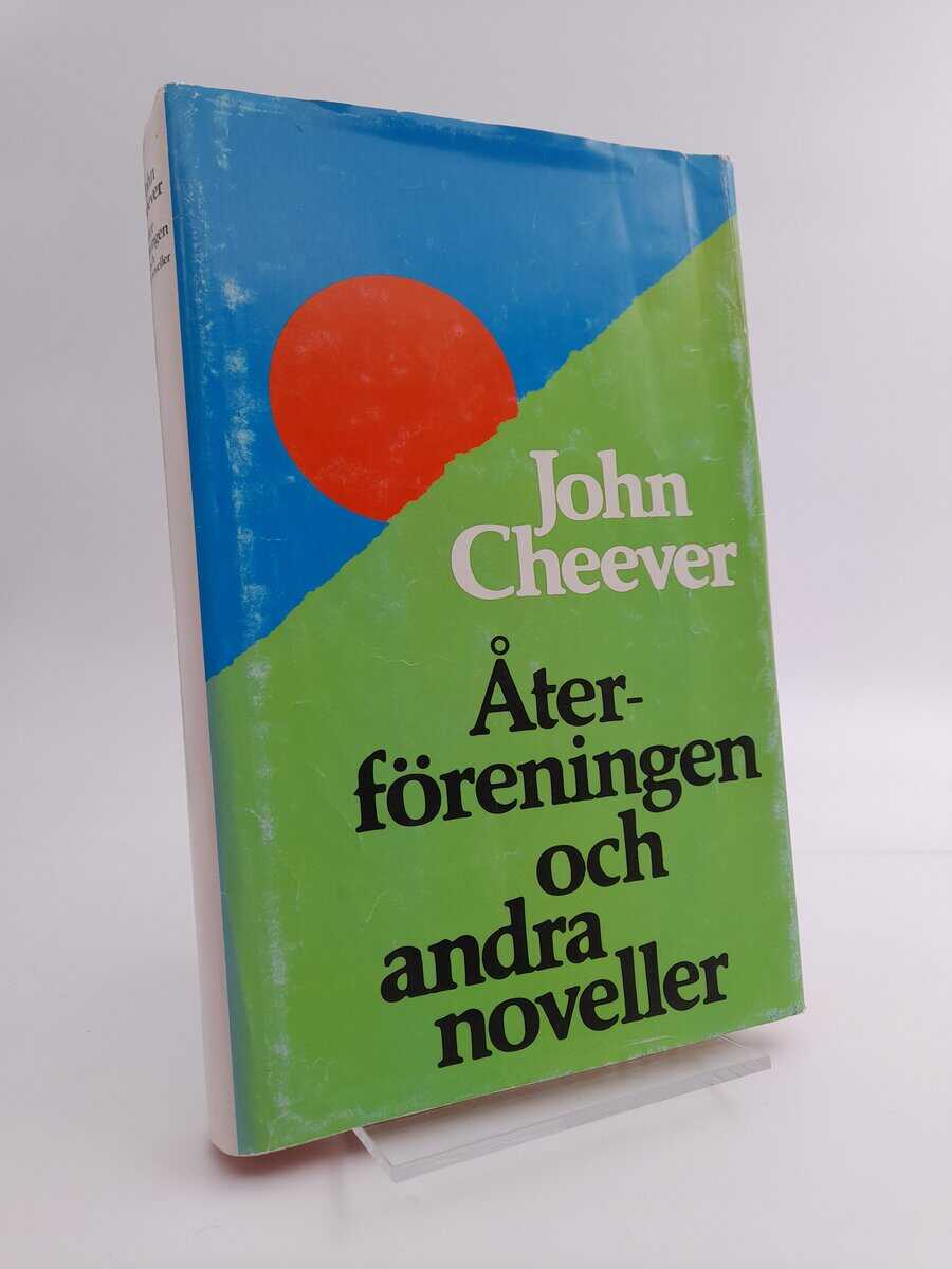 John Cheever : Återföreningen och andra noveller