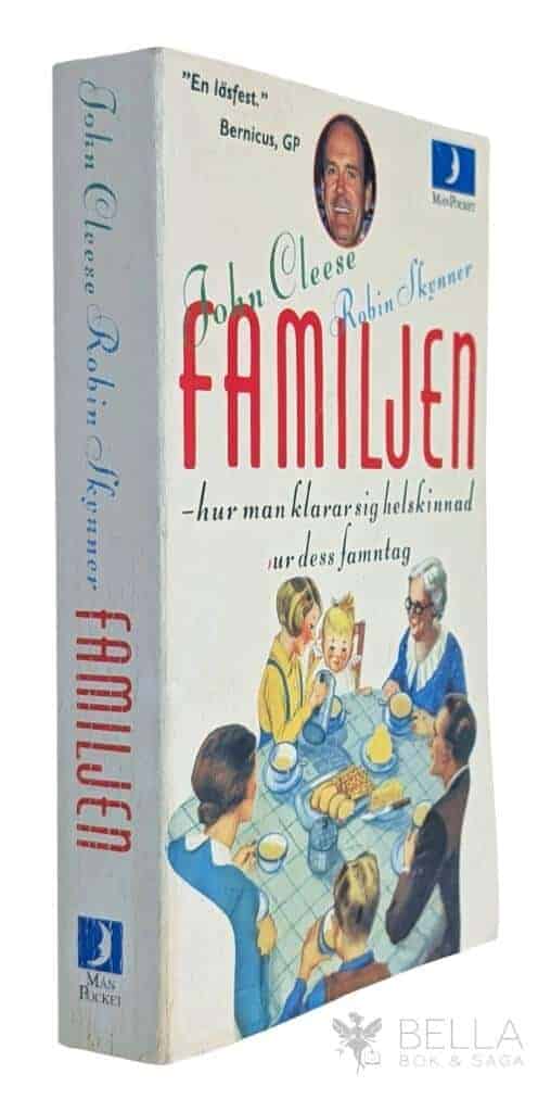 John Cleese ; Robin Skymmer : Familjen