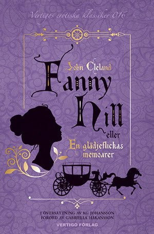 John Cleland : Fanny Hill : eller en glädjeflickas memoarer