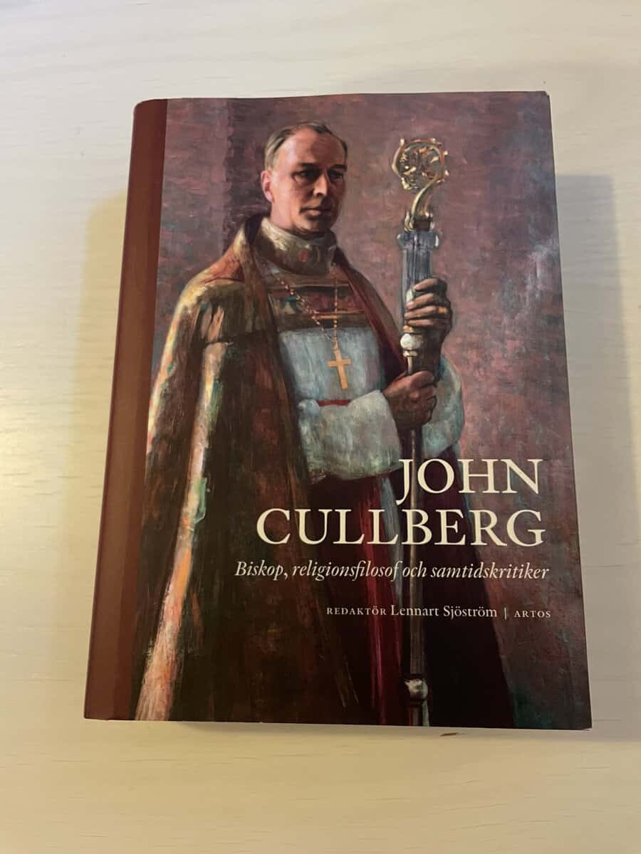 John Cullberg biskop, religionsfilosof och samtidskritiker