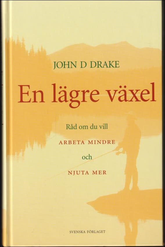 John D. Drake : En lägre växel