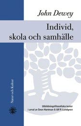 John Dewey : Individ, skola och samhälle : utbildningsfilosofiska texter