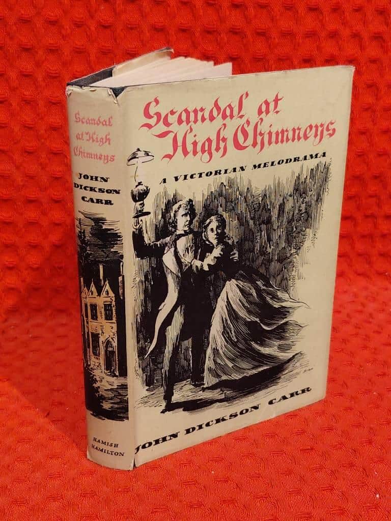 John Dickson Carr : Scandal at High Chimneys