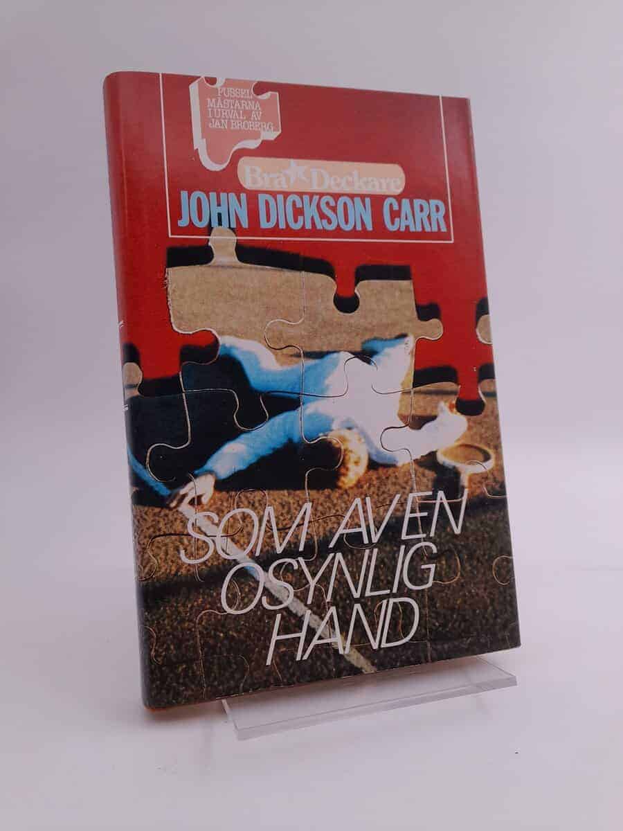 John Dickson Carr : Som av en osynlig hand