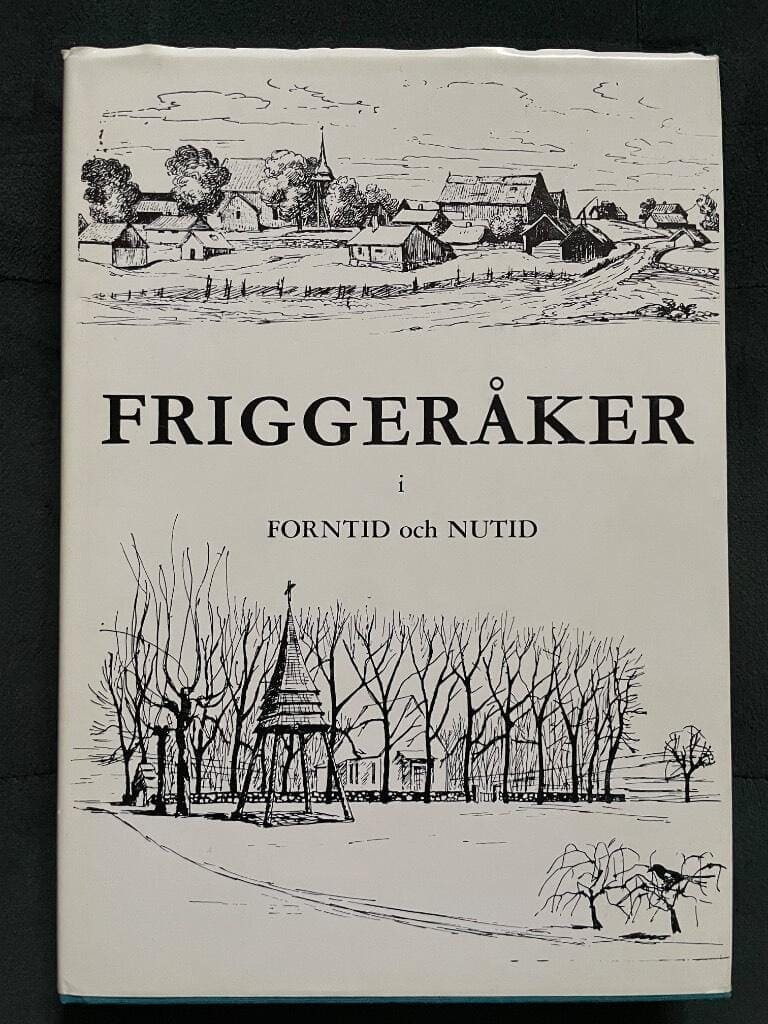 John Edström : Friggeråker i forntid och nutid