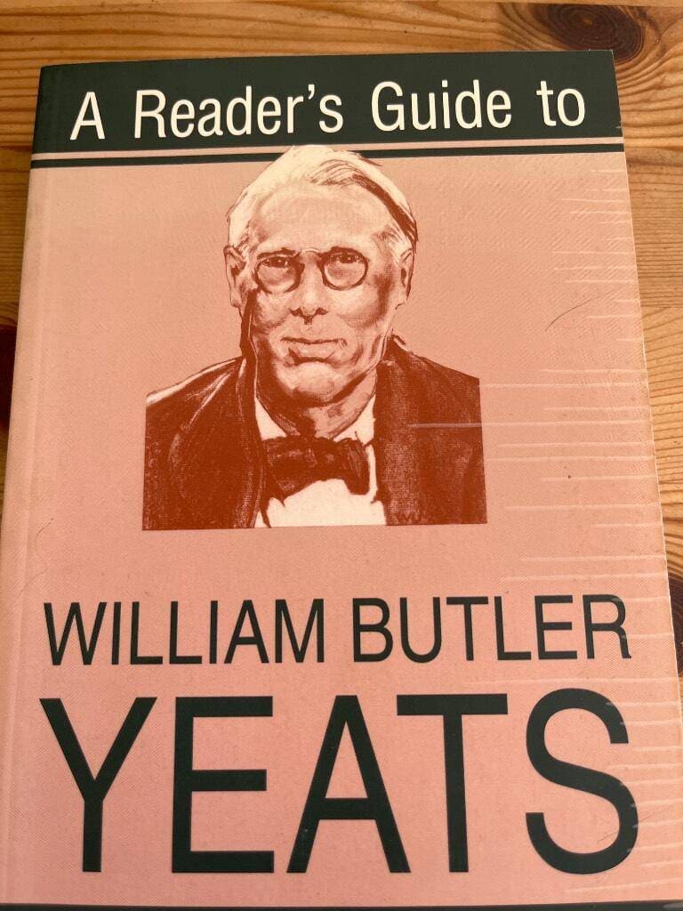 John Eugene Unterecker : A reader's guide to William Butler Yeats
