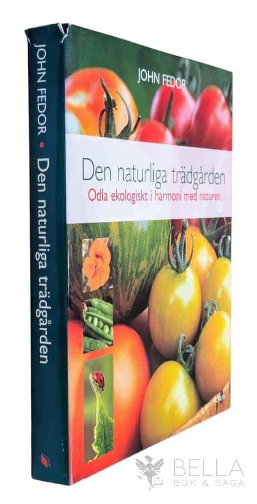 John Fedor : Den naturliga trädgården