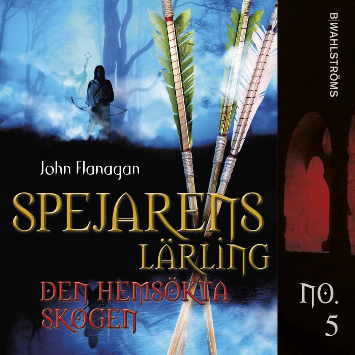 John Flanagan : Den hemsökta skogen