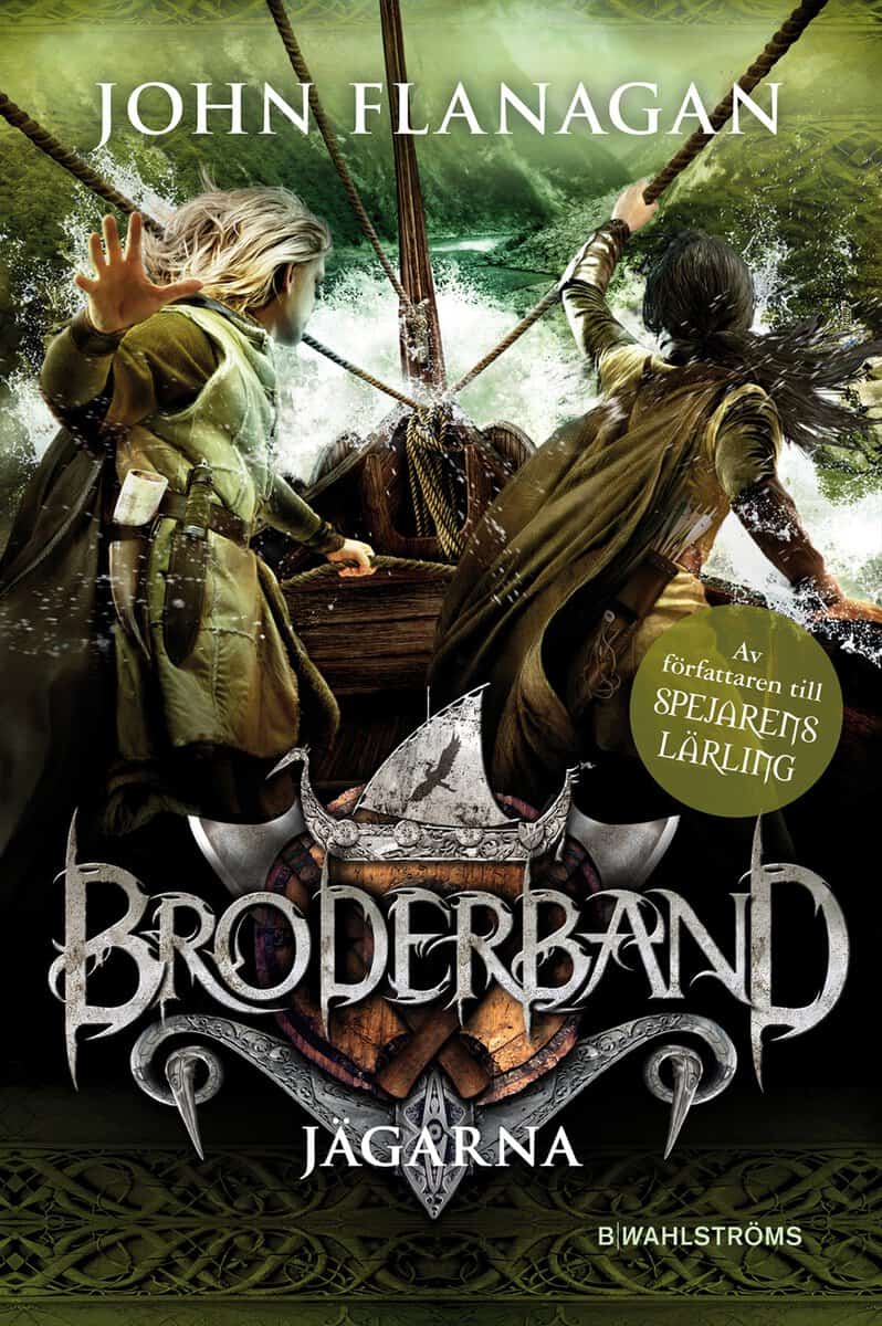 John Flanagan : Jägarna