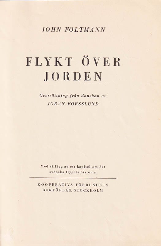 John Foltmann : Flykt över jorden