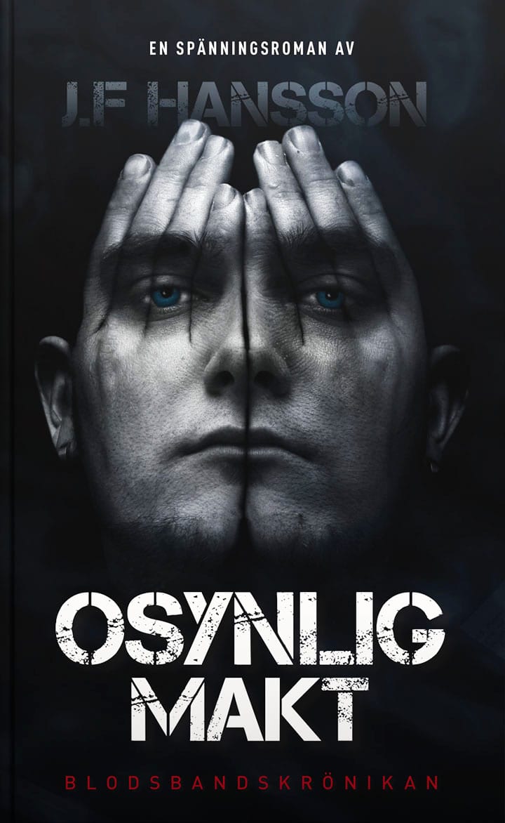 John Fredrik Hansson : Osynlig Makt