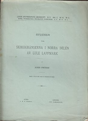 John Frödin : Studier över skogsgränserna i norra delen av Lule lappmark. Med 3 tavlor och 10 textfigurer
