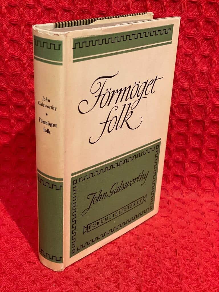 John Galsworthy : Förmöget folk