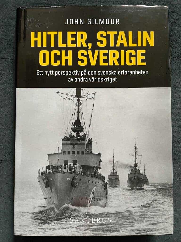 John Gilmour : Hitler, Stalin och Sverige