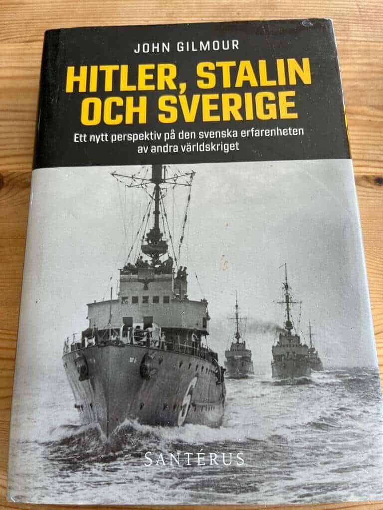 John Gilmour : Hitler, Stalin och Sverige