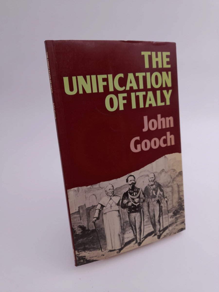 John Gooch : The unification of Italy