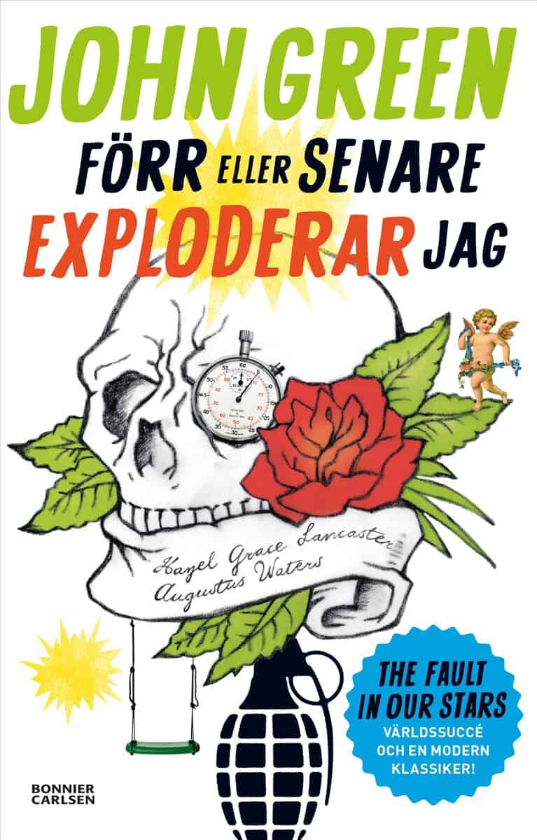 John Green : Förr eller senare exploderar jag