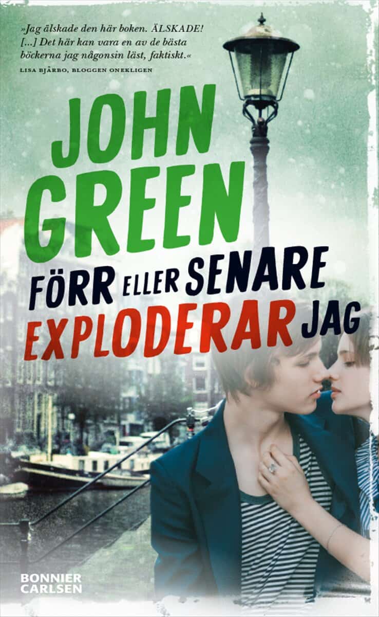 John Green : Förr eller senare exploderar jag