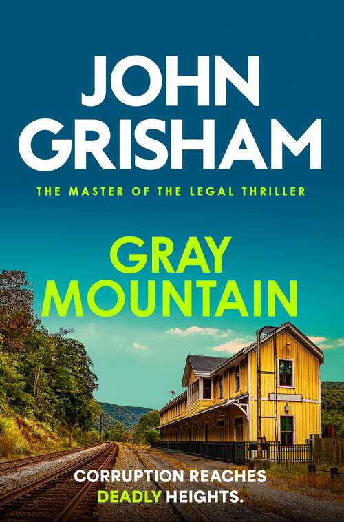 John Grisham : Gray Mountain