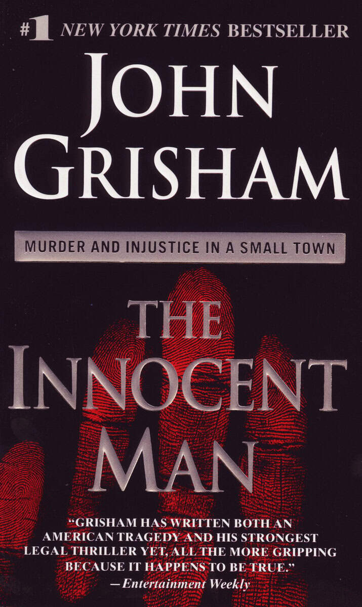 John Grisham : Innocent man; murder and injustice in a small town