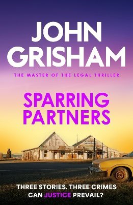 John Grisham : Sparring Partners