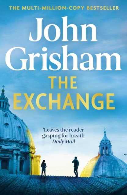John Grisham : The Exchange