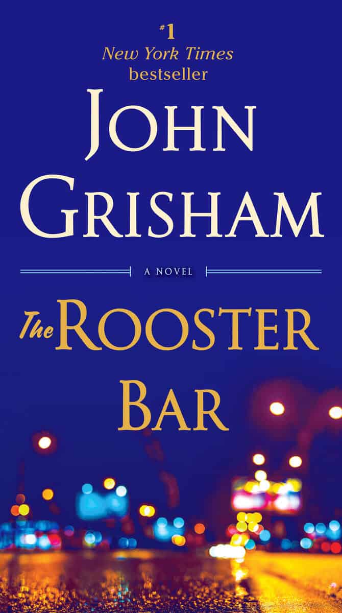John Grisham : The Rooster Bar
