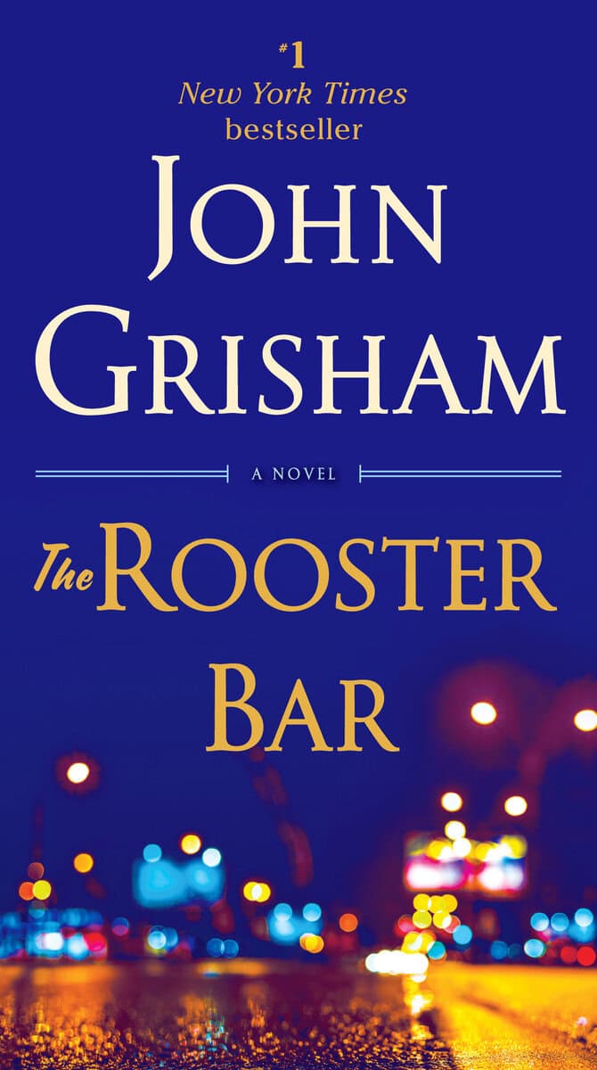 John Grisham : The Rooster Bar