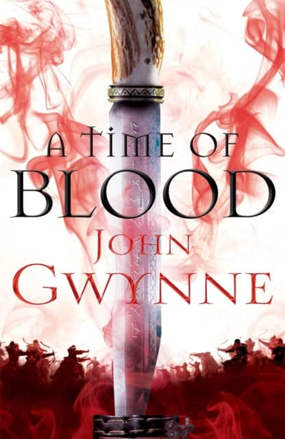 John Gwynne : A Time of Blood