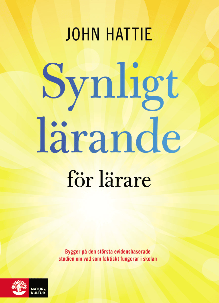 John Hattie : Synligt lärande för lärare