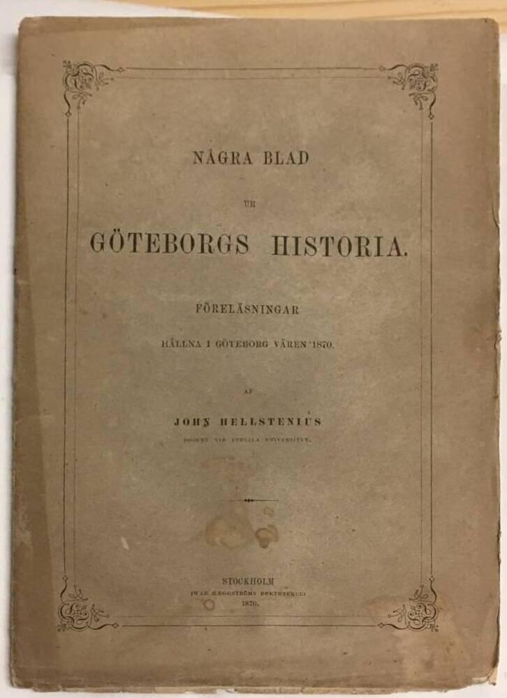 John Hellstenius : Några blad ur Göteborgs historia