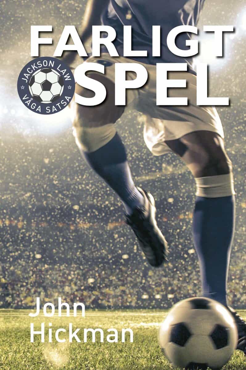 John Hickman : Farligt spel