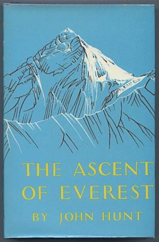 John Hunt : The Ascent of Everest