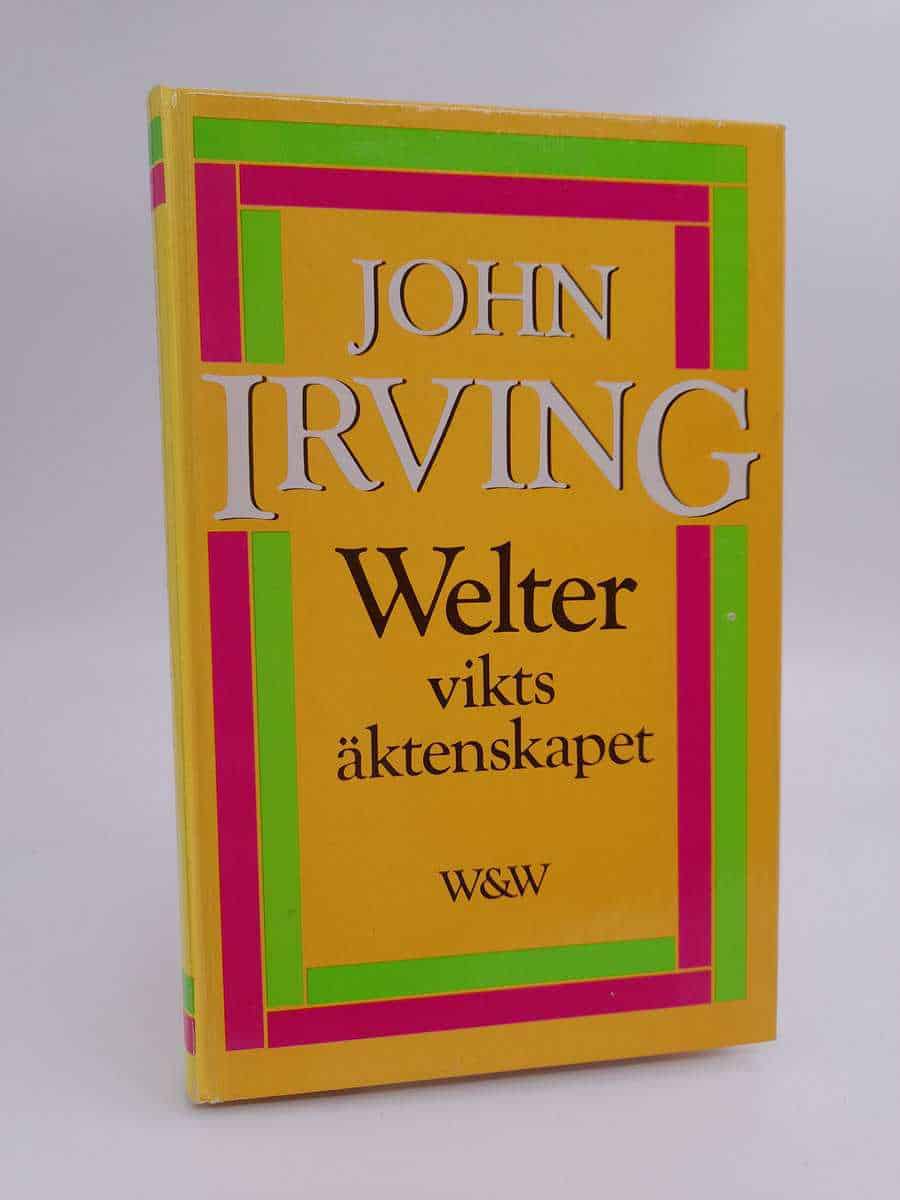 John Irving : Welterviktsäktenskapet