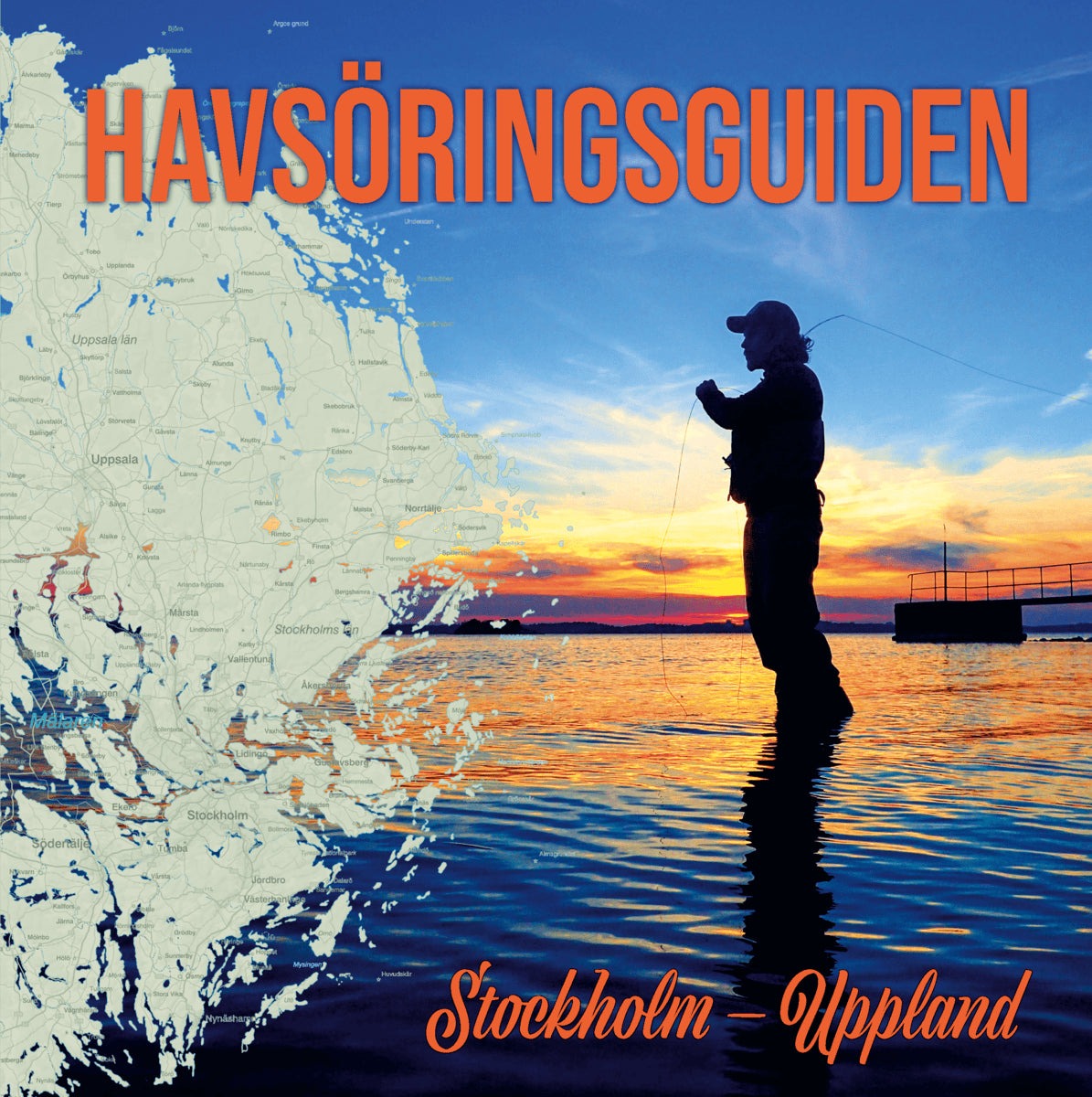 John Kärki : Havsöringsguiden Stockholm - Uppland