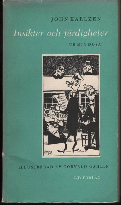 John Karlzén : Insikter och färdigheter
